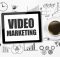Sứ mạnh của Video Marketing