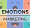 Muốn khách hàng hành động, hãy tác động đến 6 cảm xúc này của họ