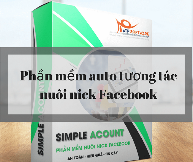 Top phần mềm auto tương tác nuôi nick Facebook số lượng lớn cho marketer