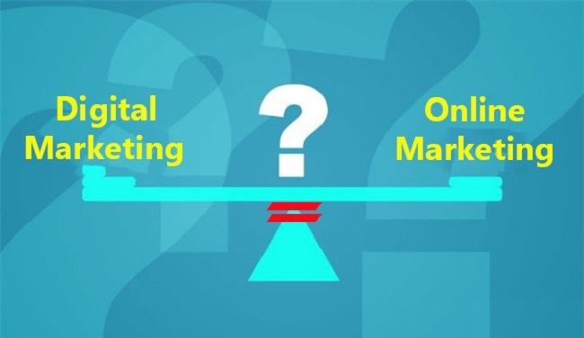 Digital Marketing Và Online Marketing là một hay hai?