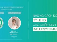 Đo lường chính xác tỷ lệ ROI chiến dịch Influencer Marketing bằng cách nào?
