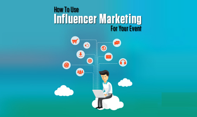 Khi ứng dụng Influencer Marketing vào Marketing sự kiện